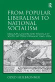 From Popular Liberalism to National Socialism