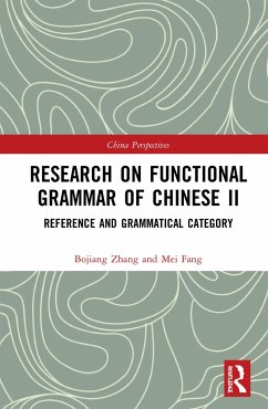 Research on Functional Grammar of Chinese II - Zhang, Bojiang; Fang, Mei