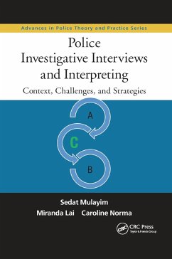 Police Investigative Interviews and Interpreting - Mulayim, Sedat; Lai, Miranda; Norma, Caroline