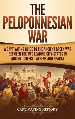 The Peloponnesian War - History, Captivating