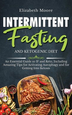 Intermittent Fasting and Ketogenic Diet - Moore, Elizabeth