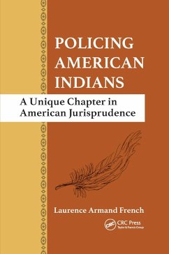 Policing American Indians - French, Laurence Armand
