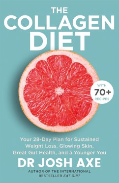 The Collagen Diet - Axe, Dr Josh