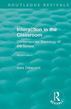 Interaction in the Classroom - Delamont, Sara