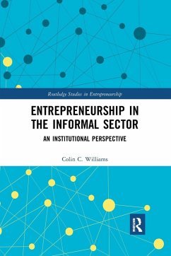 Entrepreneurship in the Informal Sector - Williams, Colin