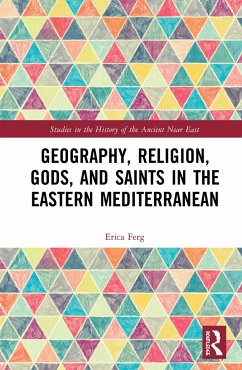 Geography, Religion, Gods, and Saints in the Eastern Mediterranean - Ferg, Erica