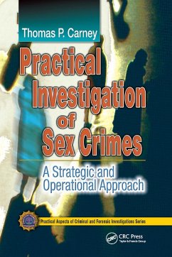 Practical Investigation of Sex Crimes - Carney, Thomas P