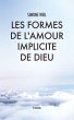 Les Formes de l'amour implicite de Dieu - Bild 1