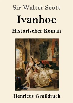 Ivanhoe (Großdruck) - Scott, Walter