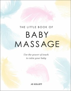 The Little Book of Baby Massage - Kellett, Jo