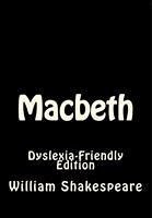 Macbeth: Dyslexia-Friendly Edition - Shakespeare, William