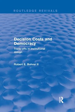 Decision Costs and Democracy - Bohrer, Robert E