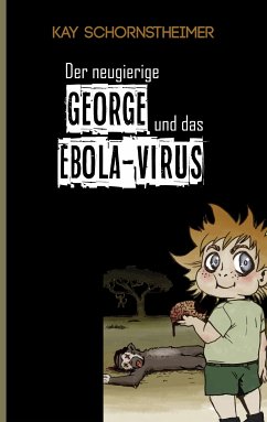 Der neugierige GEORGE und das EBOLA-VIRUS (eBook, ePUB)