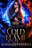 Cold Flame (Royal States) (eBook, ePUB)