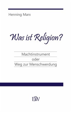 Was ist Religion? (eBook, ePUB) - Marx, Henning
