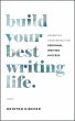 Build Your Best Writing Life (eBook,... - Bild 1