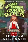 Sugar Cookies & Zombie Secrets (Harlynn's Mystery Investigations, #1) (eBook, ePUB)