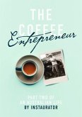 The Coffee Entrepreneur (eBook, ePUB)