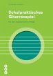 Schulpraktisches Gitarrenspiel (E-Book)... - Bild 1