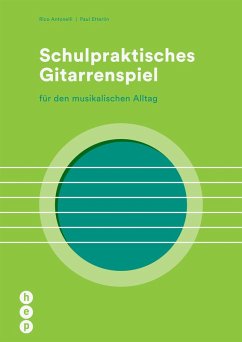 Schulpraktisches Gitarrenspiel (E-Book) (eBook, ePUB) - Antonelli, Rico; Etterlin, Paul
