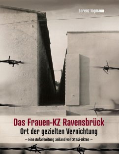 Das Frauen-KZ Ravensbrück (eBook, ePUB) - Ingmann, Lorenz