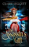 The Assassin's Gift (The Emperor's Conspiracy, #1) (eBook, ePUB)