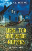 Liebe, Tod und blaue Muffins (eBook, ePUB)
