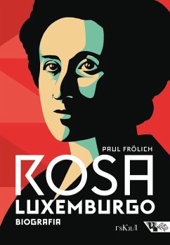 Rosa Luxemburgo: pensamento e ação (eBook, ePUB) - Frölich, Paul