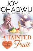 A Tainted Fruit (Pleasant Hearts & Elliot-Kings Christian Suspense, #8) (eBook, ePUB)