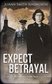 Expect Betrayal (Operation Delphi, #3) (eBook, ePUB) Expect Betrayal (Operation Delphi, #3) (eBook, ePUB)