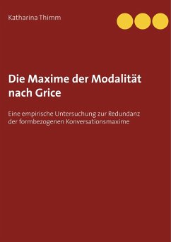 Die Maxime der Modalität nach Grice (eBook, ePUB) - Thimm, Katharina