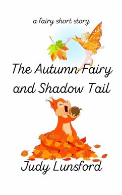 The Autumn Fairy and Shadow Tail (eBook, ePUB) - Lunsford, Judy