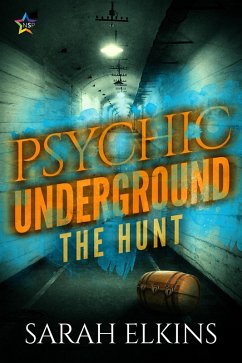 The Hunt (Psychic Underground, #2) (eBook, ePUB) - Elkins, Sarah