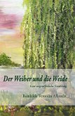 Der Weiher und die Weide (eBook, ePUB) Der Weiher und die Weide (eBook, ePUB)