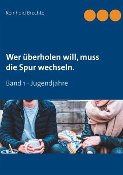 Cover Wer überholen will, muss die Spur wechseln. (eBook, ePUB)