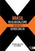 Brasil: neoliberalismo versus democracia (eBook, ePUB)