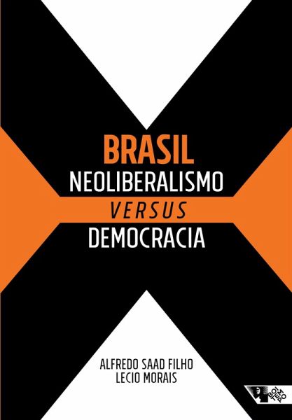 Brasil: neoliberalismo versus democracia (eBook, ePUB)