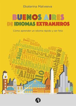 Buenos Aires de idiomas extranjeros (eBook, ePUB) - Matveeva, Ekaterina