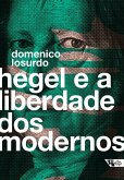 Hegel e a liberdade dos modernos (eBook, ePUB)