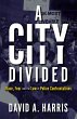 A City Divided: Race, Fear and the Law... - Bild 1