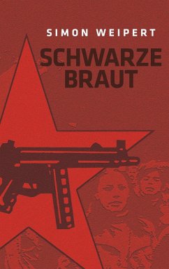 Schwarze Braut (eBook, ePUB) - Weipert, Simon