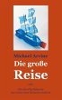 Die große Reise - oder Wie eine... - Bild 1