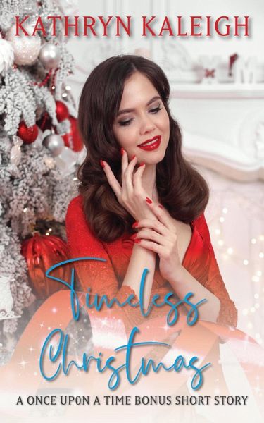 Timeless Christmas: A Once Upon a Time Short Story (eBook, ePUB)