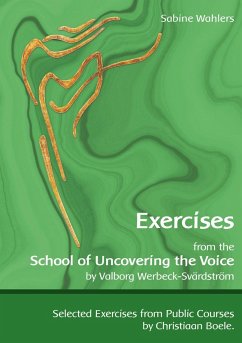 Exercises from the School of Uncovering the Voice (eBook, ePUB)