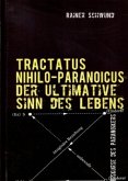 Tractatus Nihilio-Paranoicus III