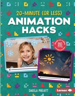 20-Minute (or Less) Animation Hacks - Preuitt, Sheela