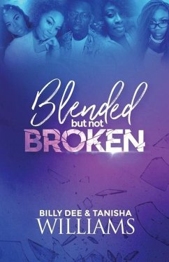 Blended, But Not Broken - Williams, Billy Dee; Williams, Tanisha