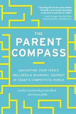 The Parent Compass - Muchnick, Cynthia Clumeck; Curtis, Jenn Bowie