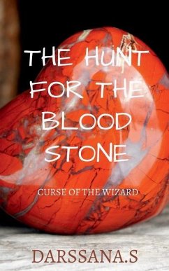 The hunt for the blood stone - Darssana S.