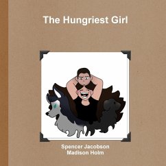 The Hungriest Girl - Jacobson, Spencer; Holm, Madison